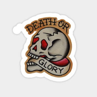 Death or glory t-shirt. Sticker